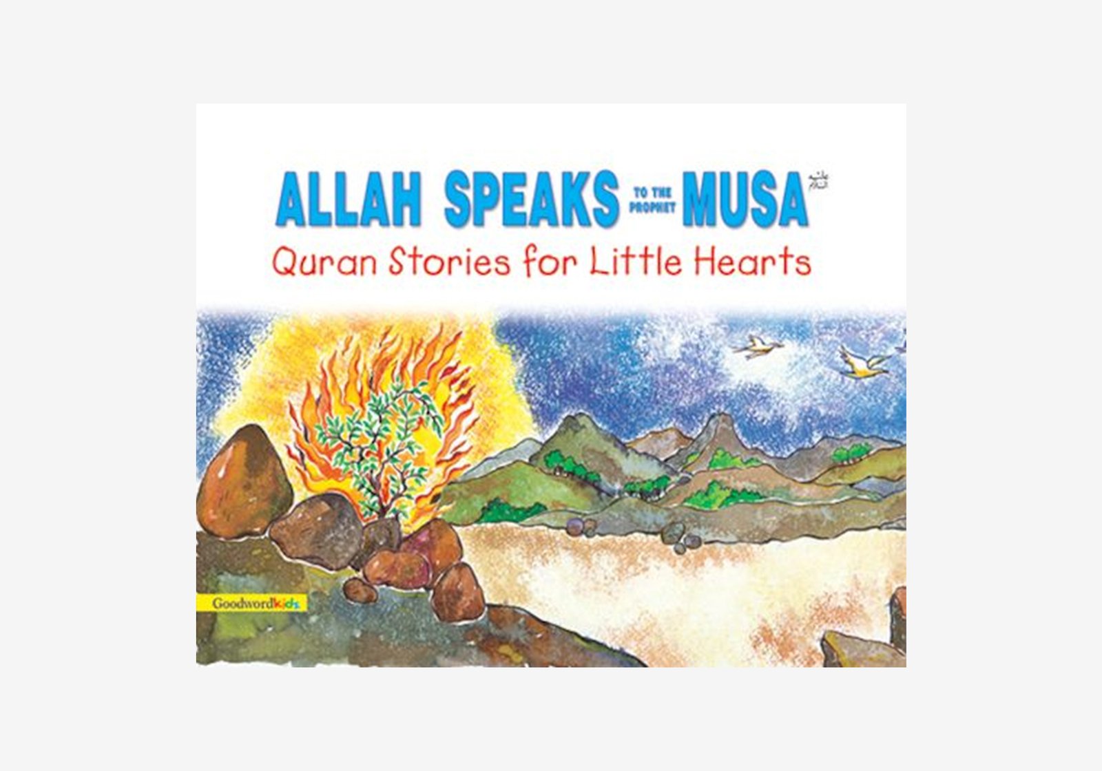 Allah Speaks To The Prophet Musa