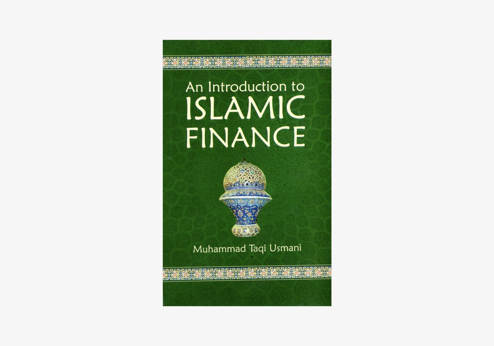 An Introduction To Islamic Finance