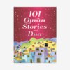 101 Quran Stories and Dua | Hardbound