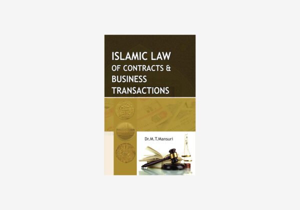 Islamic Law Of Contracts And Business Transactions