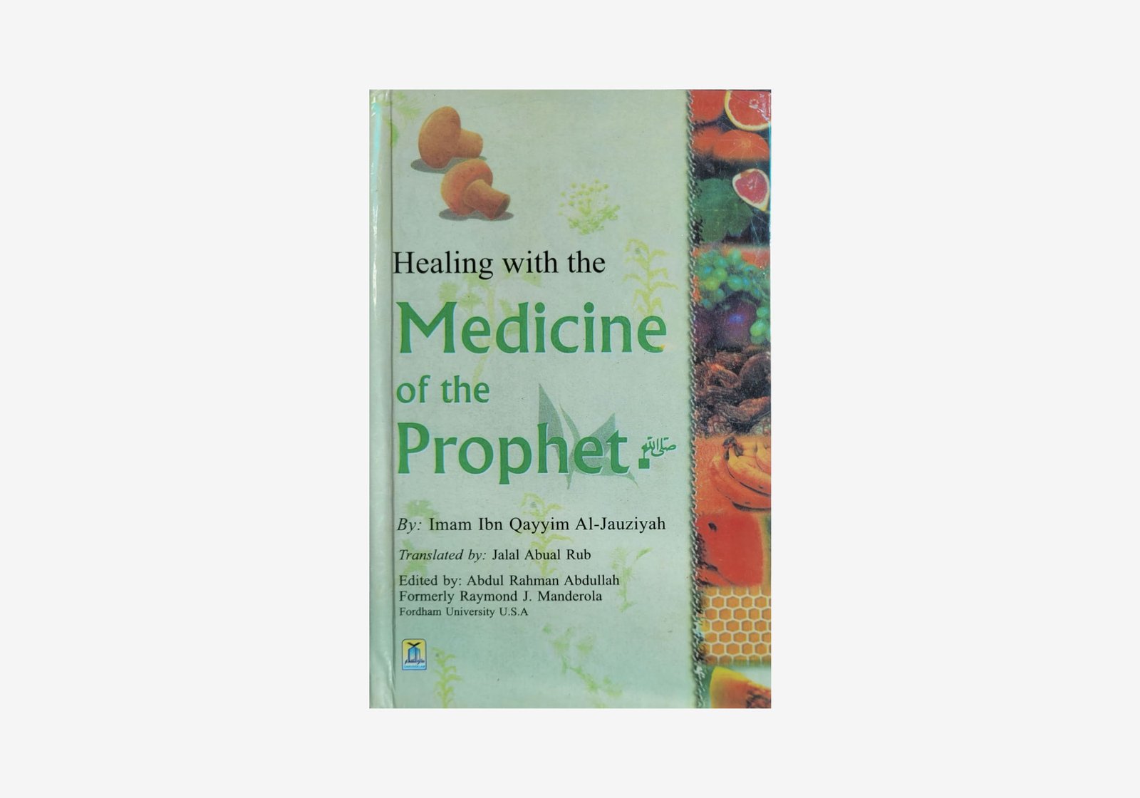 Healing with the Medicine of the Prophet PBUH (hardcover)