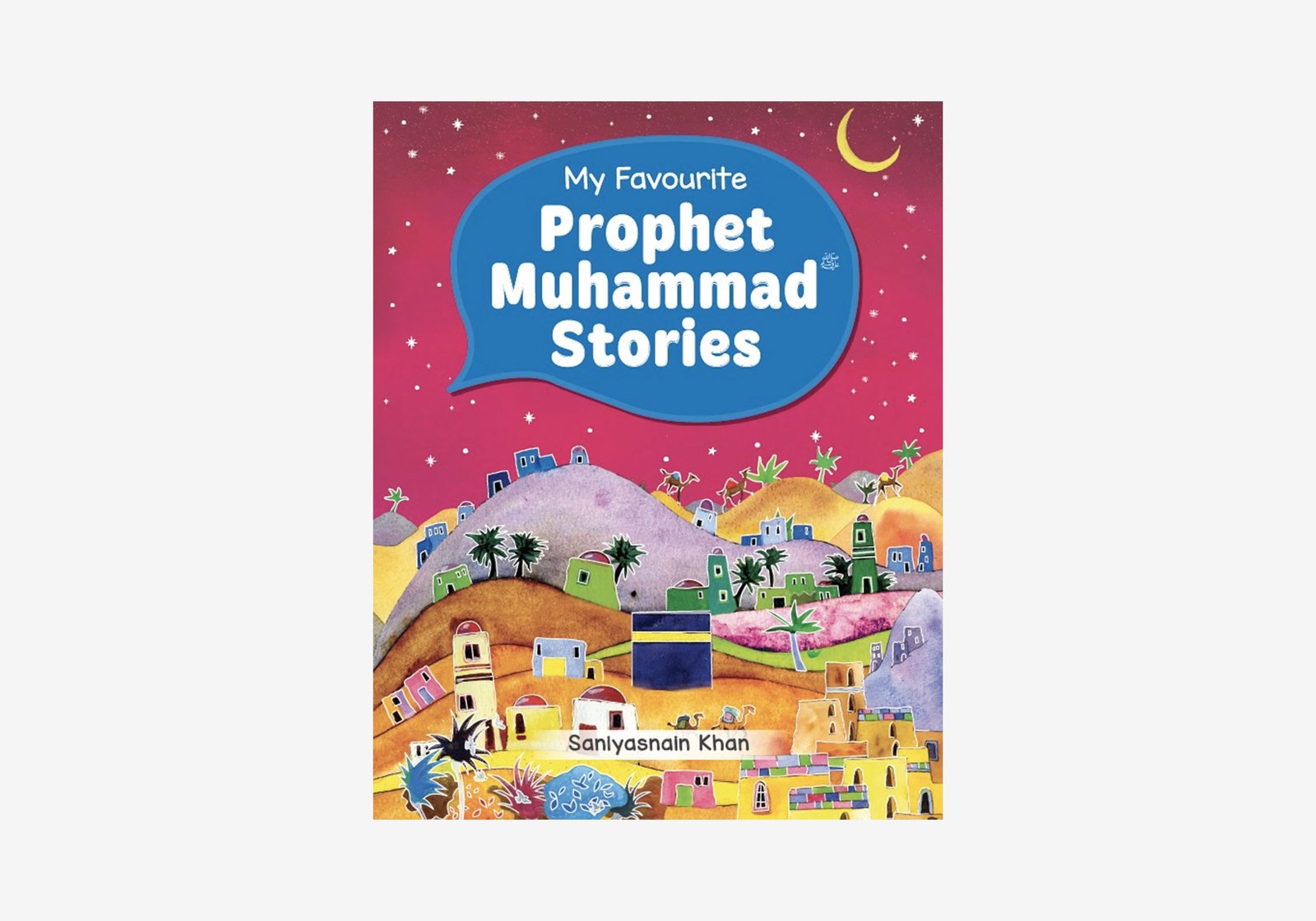 My Favourite Prophet Muhammad Stories (Hardbound)