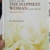 You Can Be The Happiest Women In The World (The route to happiness) - Image 4
